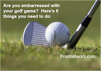 Embarrassed with your golf game?  Get over it!