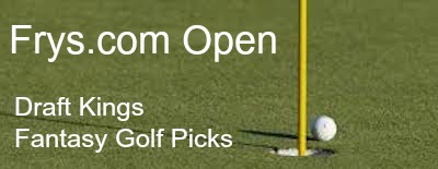 Frys.com Open Fantasy Golf Picks